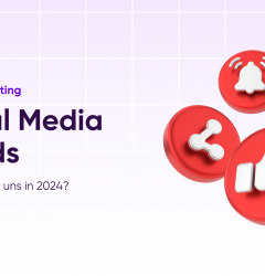 Social Media Trends: Was erwartet uns 2024?