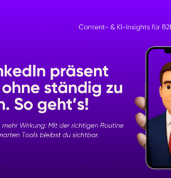 Lila Titelgrafik mit fyrfeed-Branding. Links steht der Text „Auf LinkedIn präsent sein – ohne ständig zu posten. So geht’s!“. Darunter ein kurzer Untertitel. Rechts hält eine Hand ein Smartphone, auf dessen Bildschirm eine 3D-animierte Business-Figur im Anzug zu sehen ist.